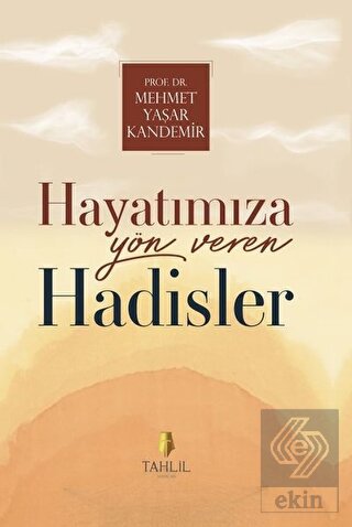 Hayatımıza Yön Veren Hadisler