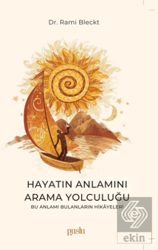 Hayatın Anlamını Arama Yolculuğu
