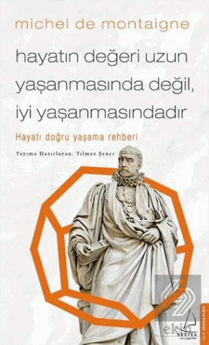 Hayatın Degˆeri Uzun Yas¸anmasında Degˆil I·yi Yas