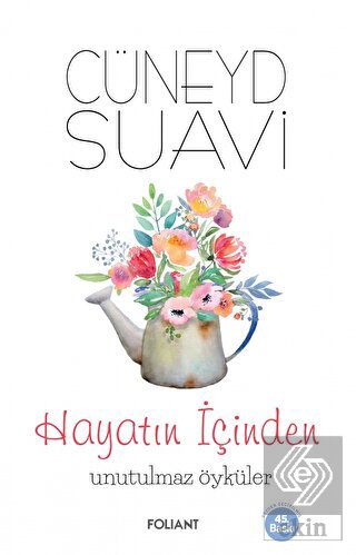 Hayatın İçinden Unutulmaz Öyküler