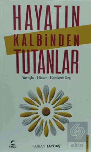 Hayatın Kalbinden Tutanlar