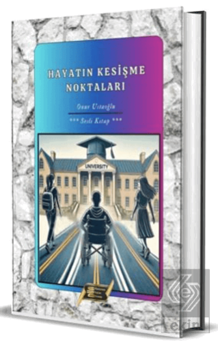 Hayatın Kesişme Noktaları