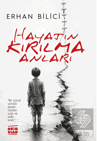 Hayatın Kırılma Anları