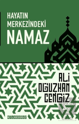 Hayatın Merkezindeki Namaz