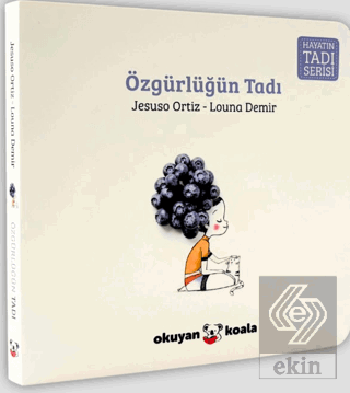 Hayatın Tadı Serisi - Özgürlüğün Tadı