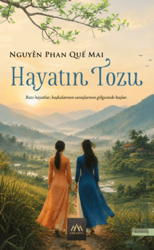 Hayatın Tozu Nguyen Phan Que Mai Arkadya Yayınları Satın Al - ekinkita