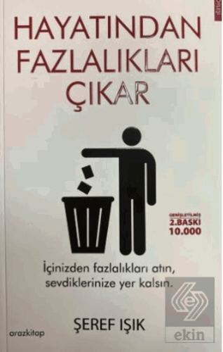 Hayatından Fazlalıkları Çıkar