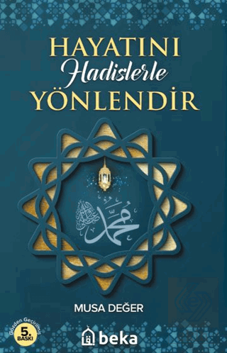Hayatını Hadislerle Yönlendir