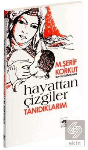 Hayattan Çizgiler Tanıdıklarım