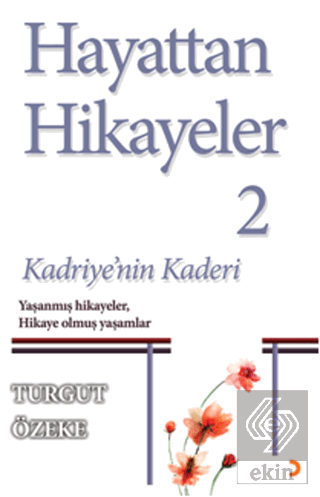 Hayattan Hikayeler 2 - Kadriye'nin Kaderi