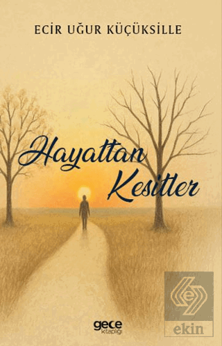 Hayattan Kesitler