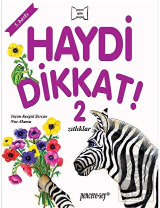 Haydi Dikkat! 2 Zıtlıklar
