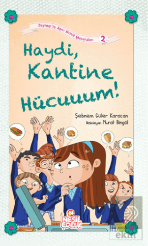 Haydi, Kantine Hücuuum!