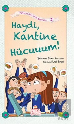 Haydi, Kantine Hücuuum!