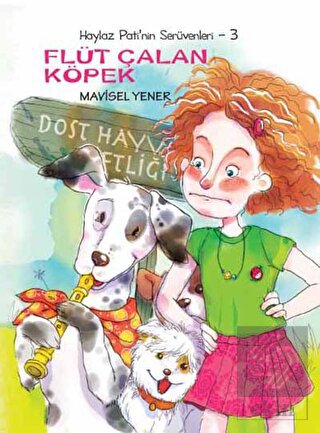 Haylaz Pati\'nin Serüvenleri 3 - Flüt Çalan Köpek