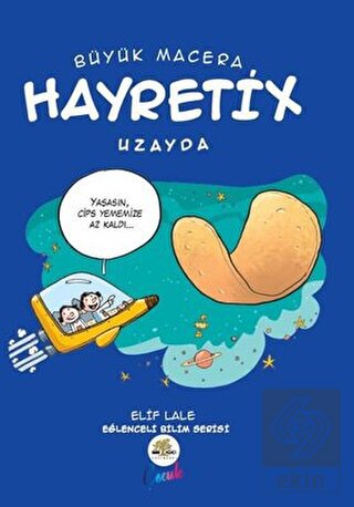 Hayretix Uzayda - Büyük Macera