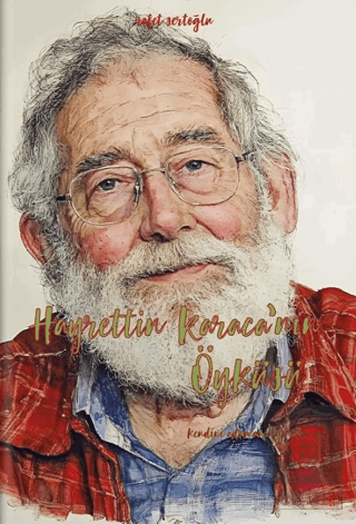 Hayrettin Karaca'nın Öyküsü