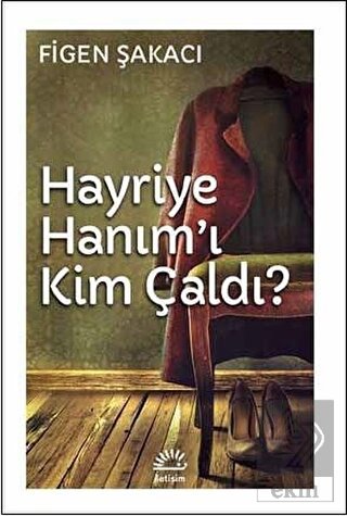 Hayriye Hanım\'ı Kim Çaldı