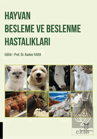 Hayvan Besleme ve Beslenme Hastalıkları