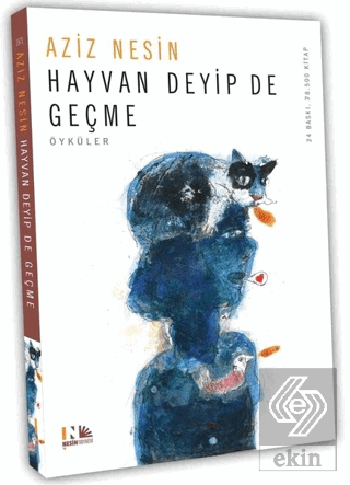 Hayvan Deyip de Geçme