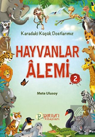 Hayvanlar Alemi 2 - Karadaki Küçük Dostlarımız