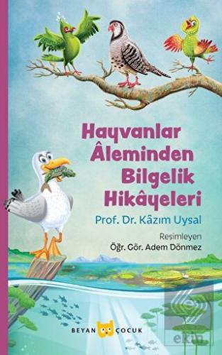 Hayvanlar Aleminden Bilgelik Hikayeleri