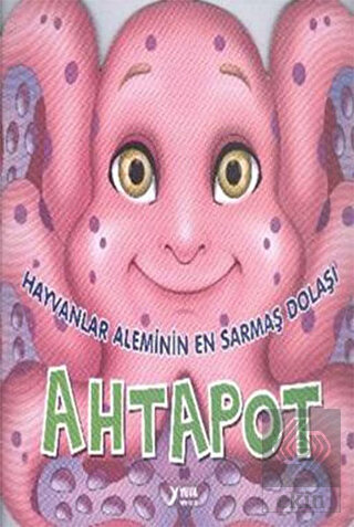 Hayvanlar Aleminin En Sarmaş Dolaşı : Ahtapot