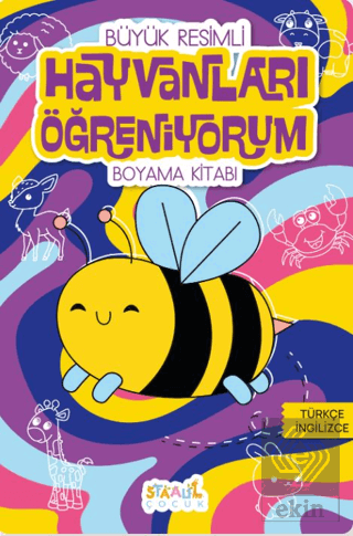 Hayvanları Öğreniyorum - Büyük Resimli Boyama Kitabı