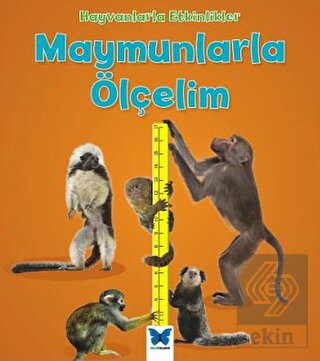 Hayvanlarla Etkinlikler - Maymunlarla Ölçelim