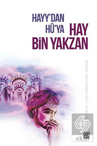 Hayy'dan Hu'ya Hay Bin Yakzan
