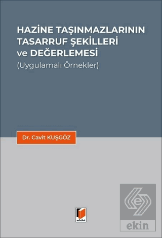 Hazine Taşınmazlarının Tasarruf Şekilleri ve Değerlemesi