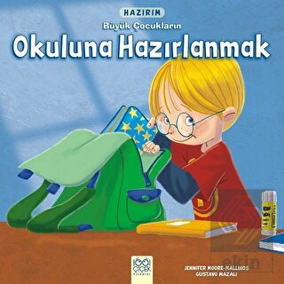 Hazırım - Büyük Çocukların Okuluna Hazırlanmak