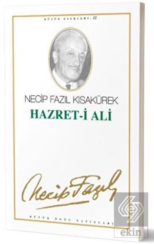 Hazret-i Ali : 11 - Necip Fazıl Bütün Eserleri