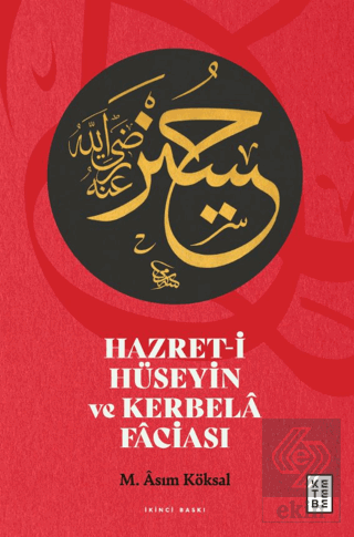 Hazret-i  Hüseyin ve Kerbela Faciası