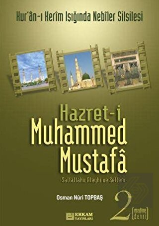 Hazret-i Muhammed Mustafa 2 Medine Devri