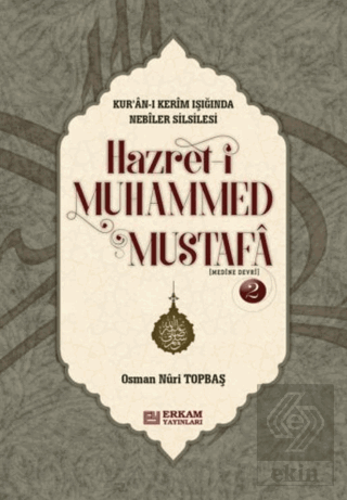 Hazret-i Muhammed Mustafa 2 Medine Devri