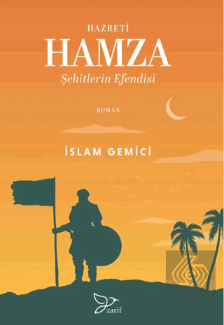 Hazreti Hamza; Şehitlerin Efendisi