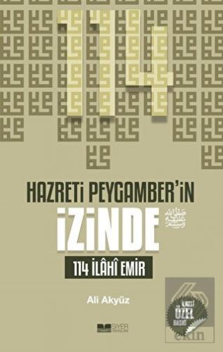 Hazreti Peygamber'in İzinde 114 İlahi Emir