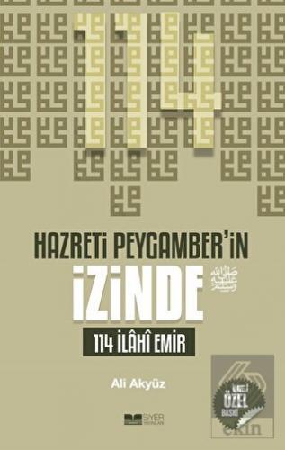 Hazreti Peygamber'in İzinde 114 İlahi Emir