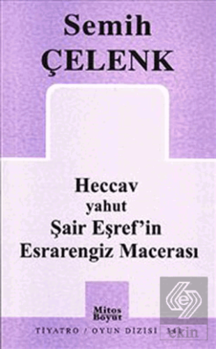 Heccav yahut Şair Eşref'in Esrarengiz Macerası