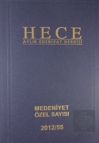 Hece Aylık Edebiyat Dergisi Medeniyet Özel Sayısı
