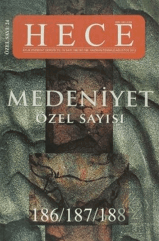 Hece Aylık Edebiyat Dergisi Medeniyet Özel Sayısı