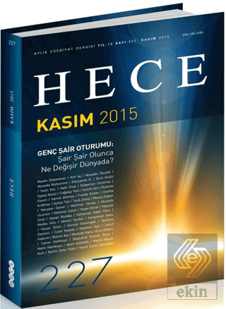 Hece Aylık Edebiyat Dergisi Sayı: 227 - Kasım 2015