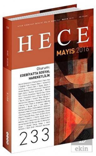 Hece Aylık Edebiyat Dergisi Sayı : 233 - Mayıs 201