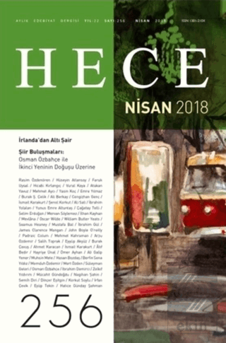 Hece Aylık Edebiyat Dergisi Sayı: 256 - Nisan 2018