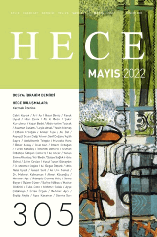 Hece Aylık Edebiyat Dergisi Sayı: 305 Mayıs 2022