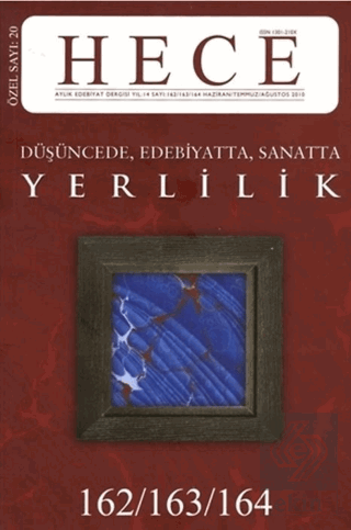 Hece Aylık Edebiyat Dergisi Yerlilik Özel Sayısı: