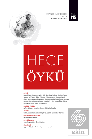 Hece Öykü Dergisi Sayı: 115 Şubat - Mart 2023