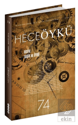 Hece Öykü Dergisi Sayı : 74 Nisan-Mayıs 2016