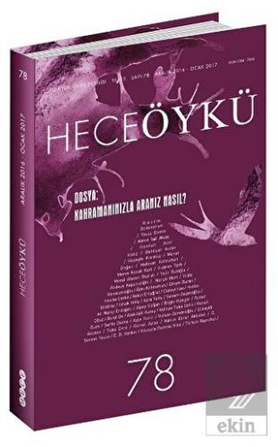 Hece Öykü Dergisi Sayı : 78 Aralık 2016 - Ocak 201